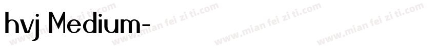 hvj Medium字体转换